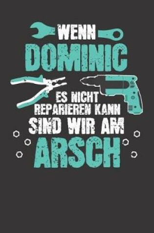 Cover of Wenn DOMINIC es nicht reparieren kann