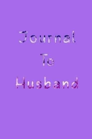 Cover of Journal To Husband