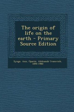 Cover of The Origin of Life on the Earth