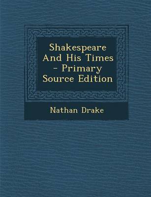 Book cover for Shakespeare and His Times - Primary Source Edition