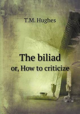 Book cover for The biliad or, How to criticize