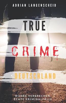 Book cover for True Crime Deutschland