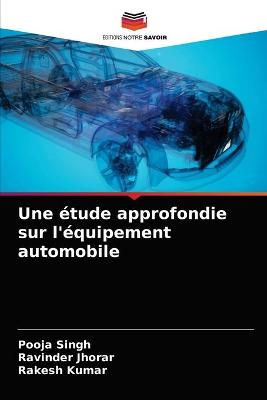 Book cover for Une etude approfondie sur l'equipement automobile