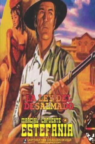 Cover of La ley del desalmado (Colección Oeste)