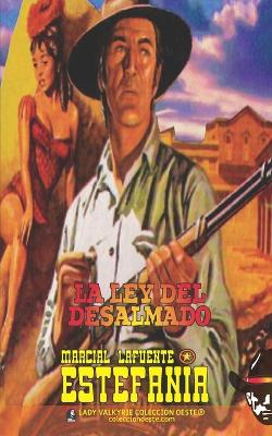 Book cover for La ley del desalmado (Colección Oeste)