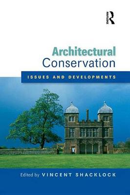 Book cover for Architectural Conservation: Issues and Developments