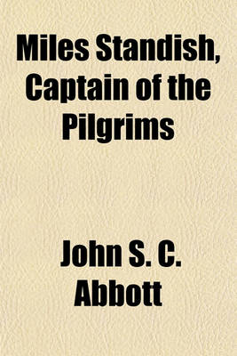Book cover for Miles Standish, Captain of the Pilgrims