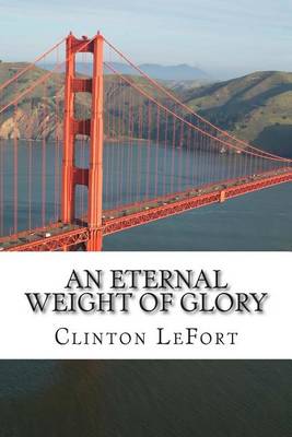 Book cover for An Eternal Weight of Glory