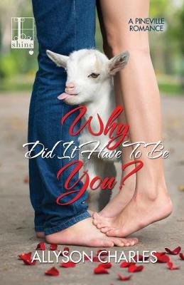 Book cover for Why Did It Have to Be You?