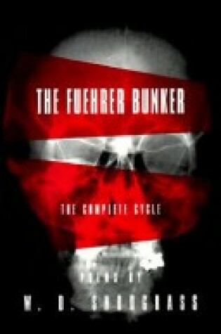 Cover of The Fuehrer Bunker: The Complete Cycle