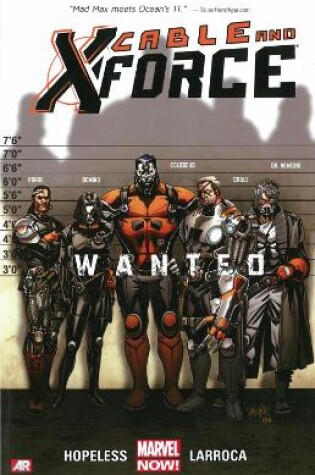 Cover of Cable And X-force - Volume 1: Wanted (marvel Now)