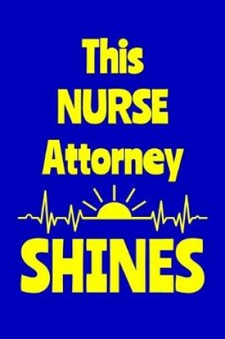 Cover of This Nurse Attorney Shines