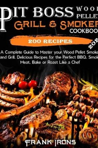 Cover of Pit Boss Wood Pellet Grill and Smoker Cookbook 2021