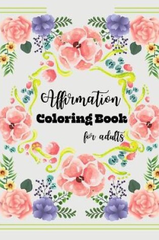 Cover of Affirmations Coloring Book