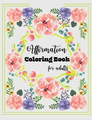 Book cover for Affirmations Coloring Book