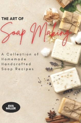 Cover of The Art of Soap Making
