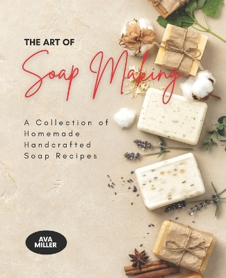 Book cover for The Art of Soap Making