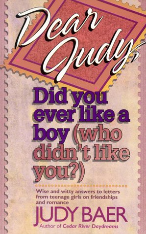 Book cover for Dear Judy Did You Ever Like Boy...