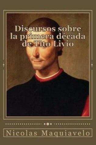 Cover of Discursos sobre la primera decada de Tito Livio