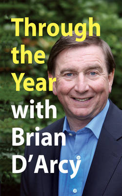 Book cover for Through the Year with Brian D'Arcy