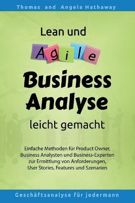 Book cover for Lean und Agile Business Analyse leicht gemacht
