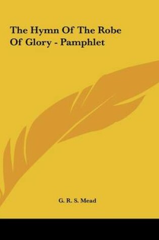 Cover of The Hymn of the Robe of Glory - Pamphlet
