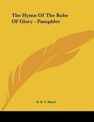 Book cover for The Hymn of the Robe of Glory - Pamphlet