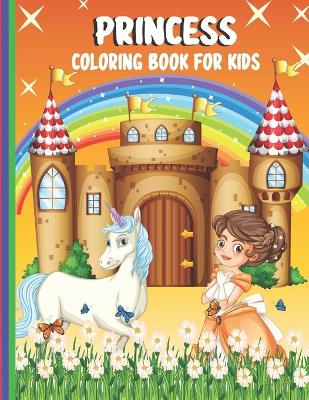 Book cover for Princess Coloring Book For Kids