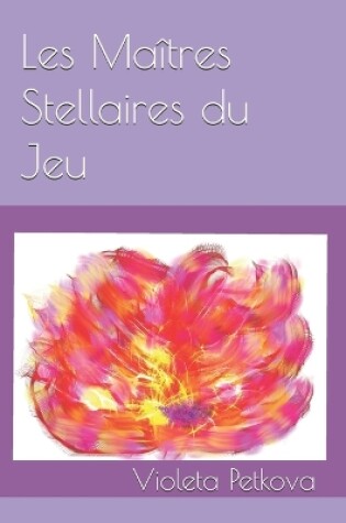 Cover of Les Maîtres Stellaires du Jeu