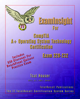 Book cover for Examinsight for Comptia A+ Operating System Technology Exam 220-232