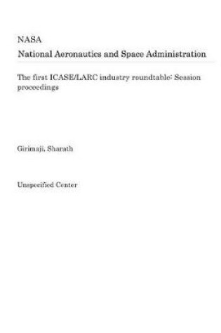 Cover of The First Icase/Larc Industry Roundtable