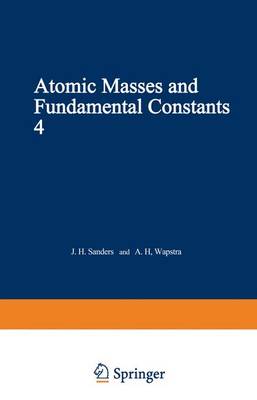 Cover of Atomic Masses and Fundamental Constants 4