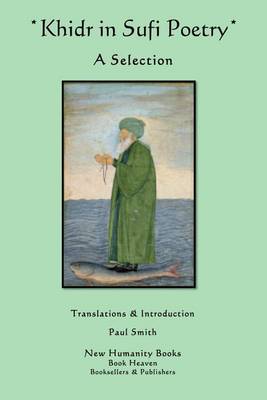 Book cover for Khidr in Sufi Poetry