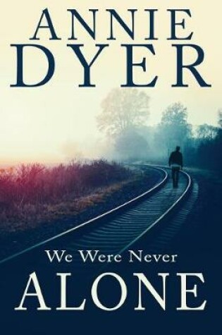Cover of We Were Never Alone