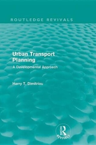 Cover of Urban Transport Planning (Routledge Revivals)