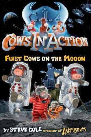 Cover of Cows In Action 11: First Cows on the Mooon