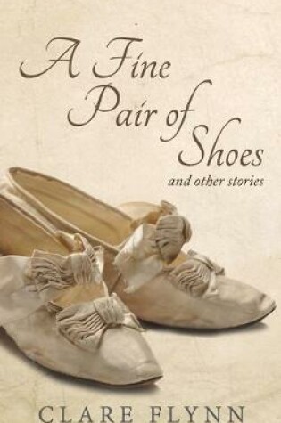 Cover of A Fine Pair of Shoes and Other Stories