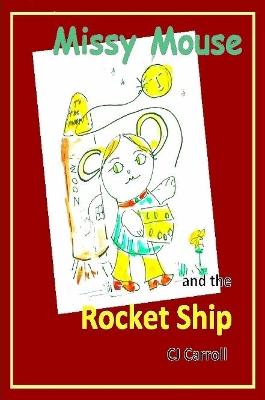 Book cover for Missy Mouse and the Rocket Ship