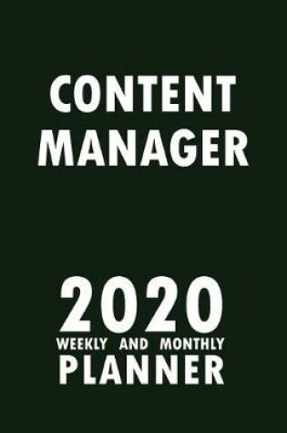 Cover of Content Manager 2020 Weekly and Monthly Planner