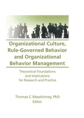 Book cover for Organizational Culture, Rule-Governed Behavior and Organizational Behavior Management