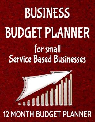 Book cover for Business Budget Planner for Small Service Based Businesses