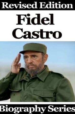 Cover of Fidel Castro - Biography Series