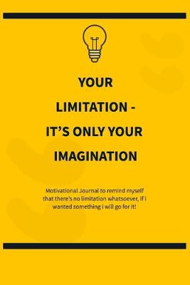 Book cover for Your limitation it's only your imagination