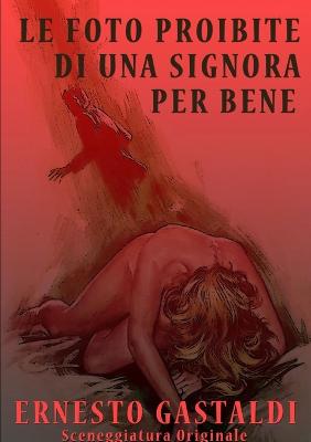 Book cover for Le foto proibite di una signora perbene