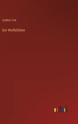 Book cover for Der Wolfsführer