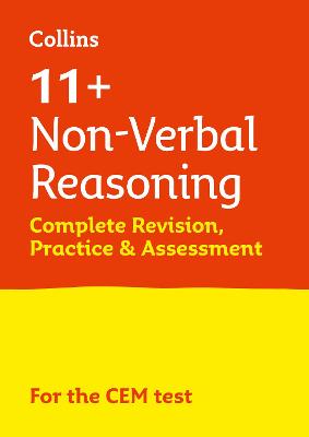 Cover of 11+ Non-Verbal Reasoning Complete Revision, Practice & Assessment for CEM