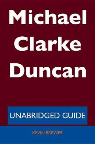 Cover of Michael Clarke Duncan - Unabridged Guide