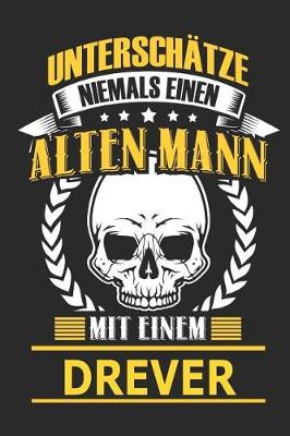 Book cover for Unterschatze Niemals Einen Alten Mann Mit Einem Drever