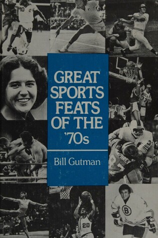 Cover of Great Sports Feats of the '70s