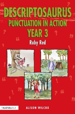 Cover of Descriptosaurus Punctuation in Action Year 3: Ruby Red